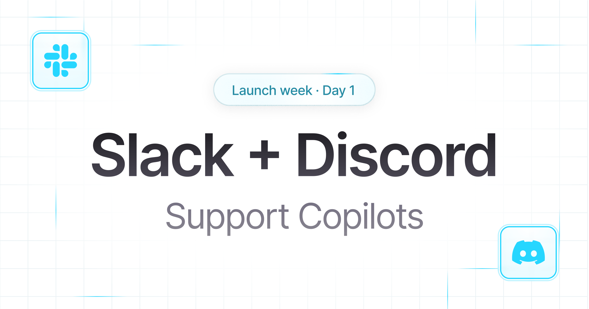 Slack & Discord: support copilots